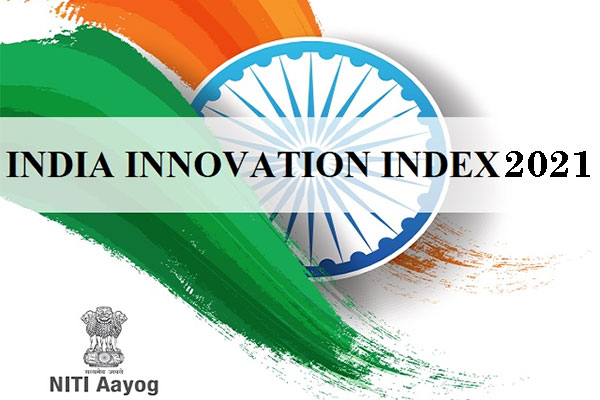 NITI Aayog's India Innovation Index 2021 released